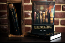 Regeneration: A Complete History of Healing in the Christian Church (3 Volume Book Set) - J.D. King