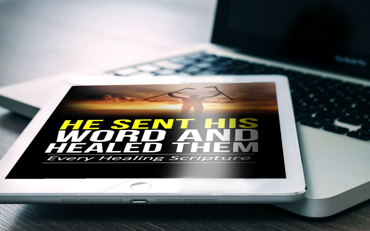 He Sent His Word And Healed Them Every Healing Scripture E book J He sent his word and healed them every healing scripture e book j