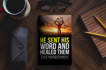 He Sent His Word And Healed Them: Every Healing Scripture (Paperback book) - J.D. King